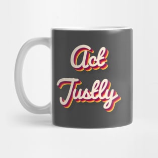 Act Justly Mug